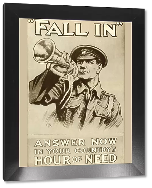 Fall In : Answer Now in Your Countrys Hour of Need, 1915, (1935). Creator: Unknown