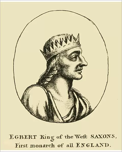 Egbert King of the West Saxons, First monarch of all England, 18th century. Creator: Unknown