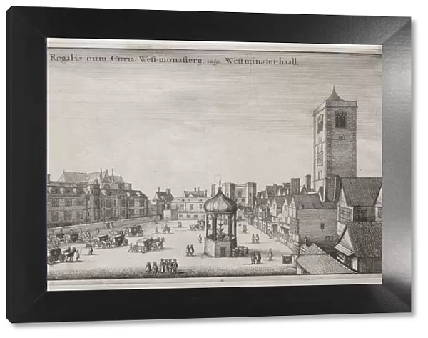 View of London: New Palace Yard with Westminster Hall, and the Clock House, 1647. Creator