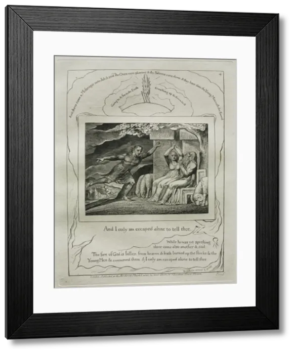 Framed Print : The Book of Job: Pl. 4, And I only am escaped alone to tell thee, 1825. Creator: William Blake Framed Print : The Book of Job: Pl. 4, And I only am escaped alone to tell thee, 1825. Creator: William Blake
