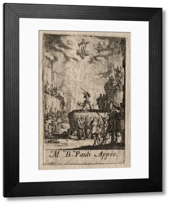 Framed Print : The Martyrdom of the Apostles: St. Paul. Creator: Jacques Callot (French, 1592-1635) Framed Print : The Martyrdom of the Apostles: St. Paul. Creator: Jacques Callot (French, 1592-1635)