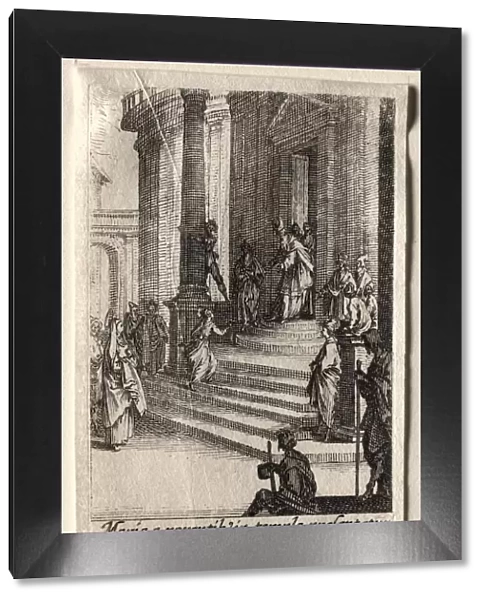 The Life of the Virgin: The Presentation of the Virgin in the Temple. Creator: Jacques Callot