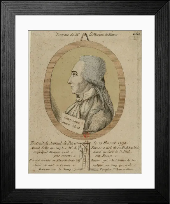 Framed Print : Thomas de Mahy, Marquis de Favras (1744-1790). From the Journal de Paris on February 20 Framed Print : Thomas de Mahy, Marquis de Favras (1744-1790). From the Journal de Paris on February 20