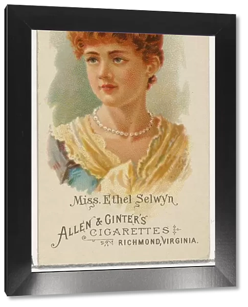 Miss Ethel Selwyn, from Worlds Beauties, Series 1 (N26) for Allen &