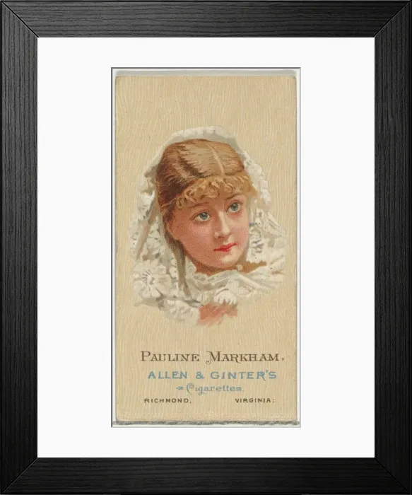 Framed Print : Pauline Markham, from Worlds Beauties, Series 2 (N27) for Allen & Ginter Cigarettes Framed Print : Pauline Markham, from Worlds Beauties, Series 2 (N27) for Allen & Ginter Cigarettes