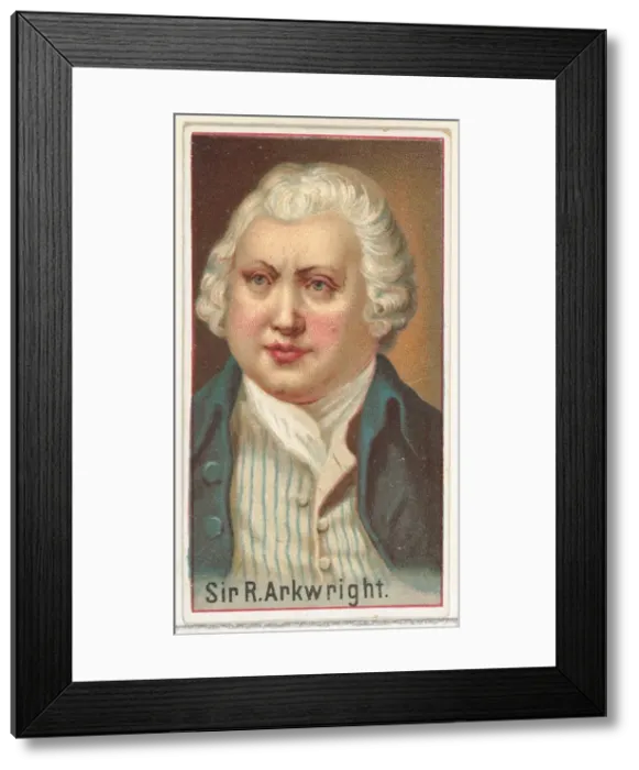 Framed Print : Sir R. Arkwright, printers sample for the Worlds Inventors souvenir album (A25 Framed Print : Sir R. Arkwright, printers sample for the Worlds Inventors souvenir album (A25