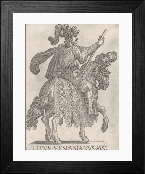 Framed Print : Plate 11: Titus Vespasian on horseback facing right from the First Twelve Emperors o Framed Print : Plate 11: Titus Vespasian on horseback facing right from the First Twelve Emperors o