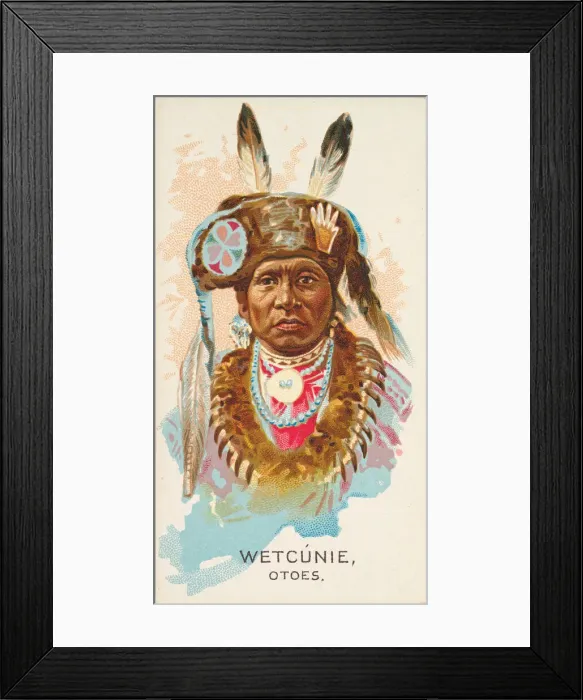 Framed Print : Wetcunie, Otoes, from the American Indian Chiefs series (N2) for Allen & Framed Print : Wetcunie, Otoes, from the American Indian Chiefs series (N2) for Allen &