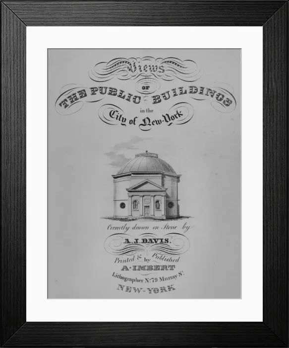 Framed Print : Title page: Views of the Public Buildings in the City of New York (Rotunda, Corner of Ch