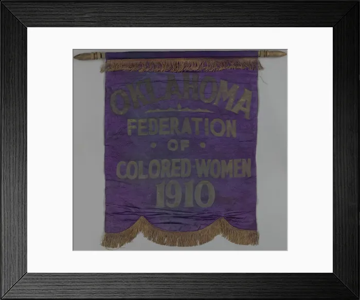 Framed Print : Banner used by the Oklahoma Federation of Colored Womens Clubs, ca. 1924 Framed Print : Banner used by the Oklahoma Federation of Colored Womens Clubs, ca. 1924
