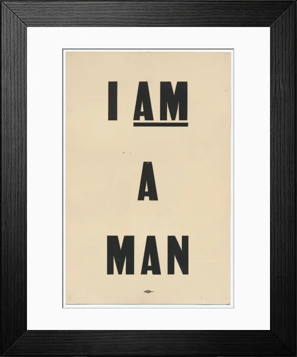Framed Print : Placard stating I AM A MAN'carried by Arthur J Framed Print : Placard stating I AM A MAN'carried by Arthur J