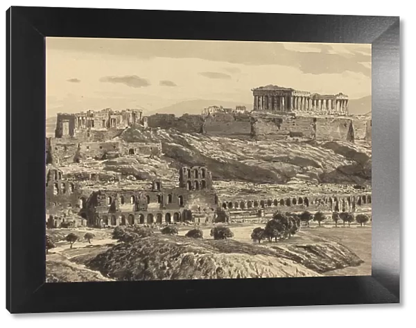 View of the Acropolis, 1890. Creator: Themistocles von Eckenbrecher