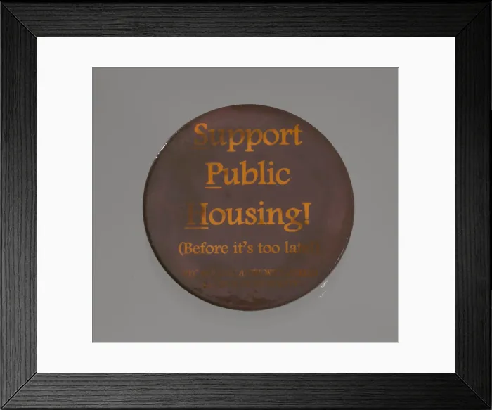 Framed Print : Pinback button promoting public housing in New York City, late 20th century Framed Print : Pinback button promoting public housing in New York City, late 20th century