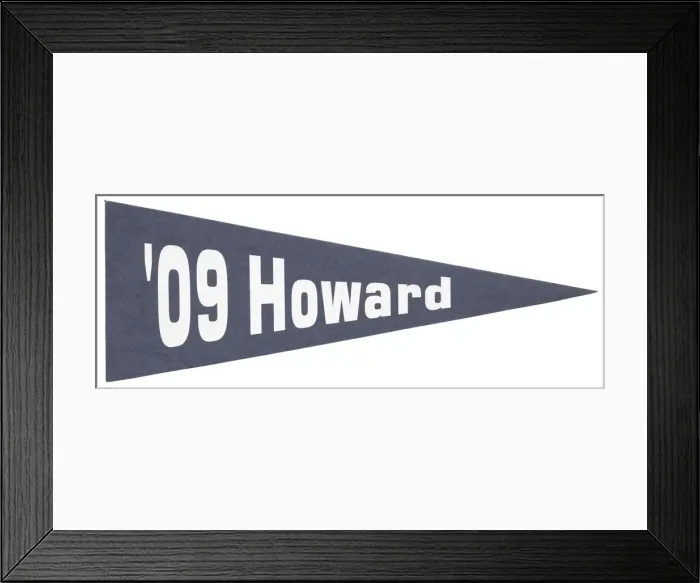 Framed Print : Pennant for Howard University class of 2009, ca. 2009. Creator: Unknown Framed Print : Pennant for Howard University class of 2009, ca. 2009. Creator: Unknown
