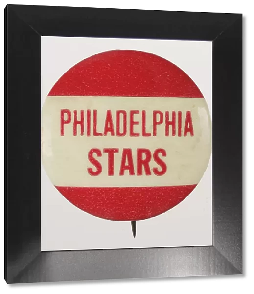 Pinback button for the Philadelphia Stars, 1933 - 1952. Creator: Unknown