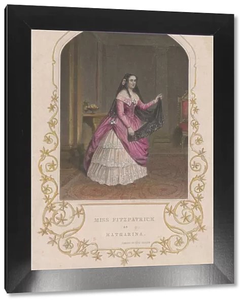 Miss Fitzpatrick as Katharina (Taming of the Shrew), 1851. 1851