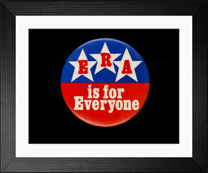 Framed Print : ERA is for Everyone badge owned by Sally Ride, ca. 1972. Creator: Unknown Framed Print : ERA is for Everyone badge owned by Sally Ride, ca. 1972. Creator: Unknown