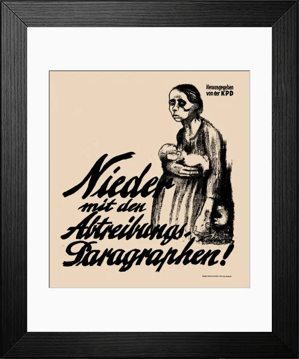 Framed Print : Down with the Abortion Paragraphs!, 1923. Creator: Kollwitz, Kathe (1867-1945) Framed Print : Down with the Abortion Paragraphs!, 1923. Creator: Kollwitz, Kathe (1867-1945)