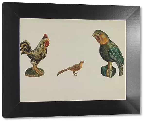 Wooden Rooster, Pheasant, and Parrot, c. 1937. Creator: Victor F. Muollo