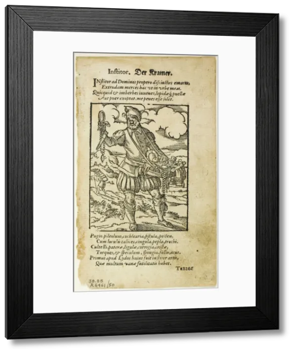 Framed Print : Der Kramer (The Peddler) from De omnibus illiberalibus sive mechanicis artibus by... 1937. Creators: Jost Ammon, Max Geisberg, Hartmann Schopper Framed Print : Der Kramer (The Peddler) from De omnibus illiberalibus sive mechanicis artibus by... 1937. Creators: Jost Ammon, Max Geisberg, Hartmann Schopper
