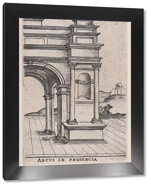 Arcus in Provincia (Views of Ancient Roman Temples and Arches), 1535-40. 1535-40. Creator: Anon