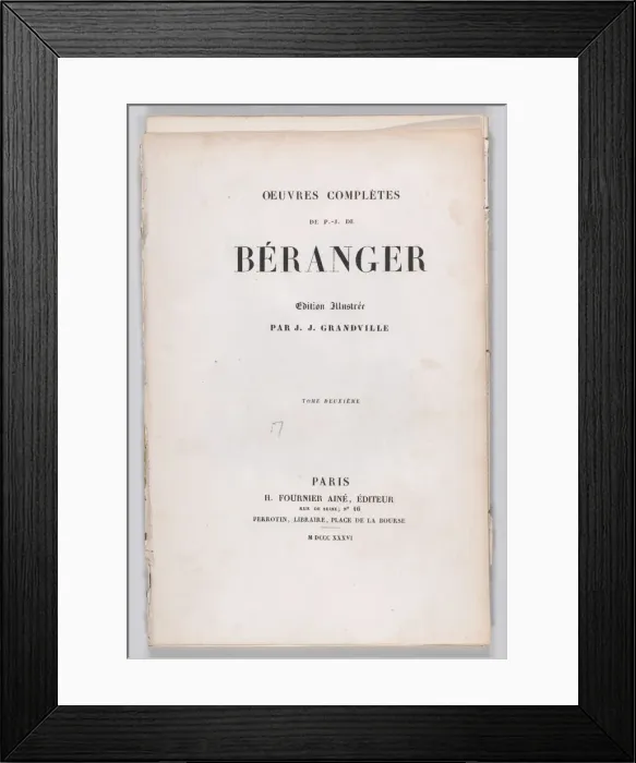 Framed Print : The Complete Works of P. J. de Beranger, 1836. 1836. Creator: Anon Framed Print : The Complete Works of P. J. de Beranger, 1836. 1836. Creator: Anon