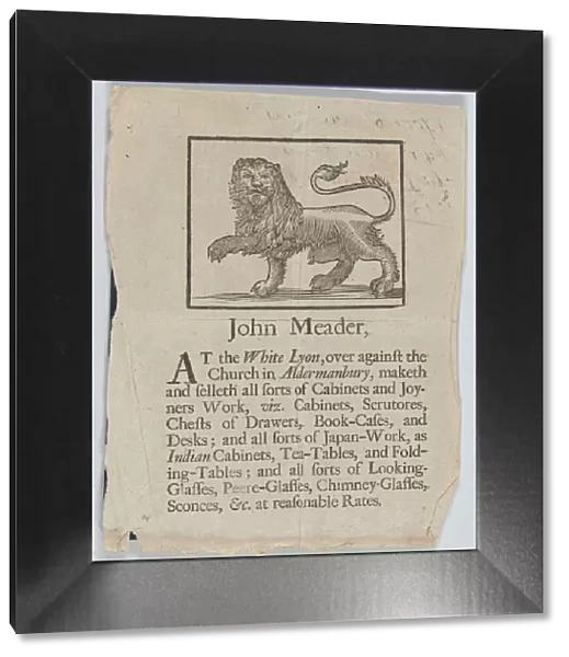 Trade Card of John Meader, Cabinets and Joyners Work, ca. 1690-1720. Creator: John Meader