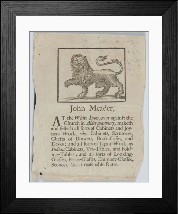 Framed Print : Trade Card of John Meader, Cabinets and Joyners Work, ca. 1690-1720. Creator: John Meader Framed Print : Trade Card of John Meader, Cabinets and Joyners Work, ca. 1690-1720. Creator: John Meader