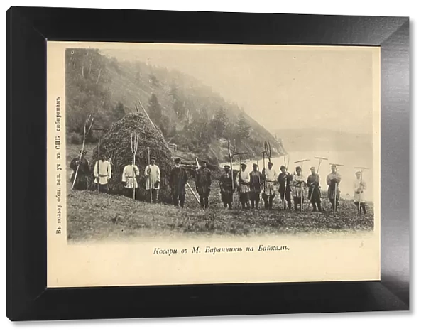 Mowers in Maly Baranchik on Lake Baikal, 1900-1904. Creator: Unknown