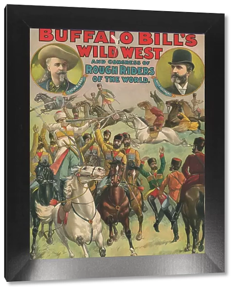Buffalo Bill's wild west and congress of rough riders of the world, c1899. Creator: Unknown