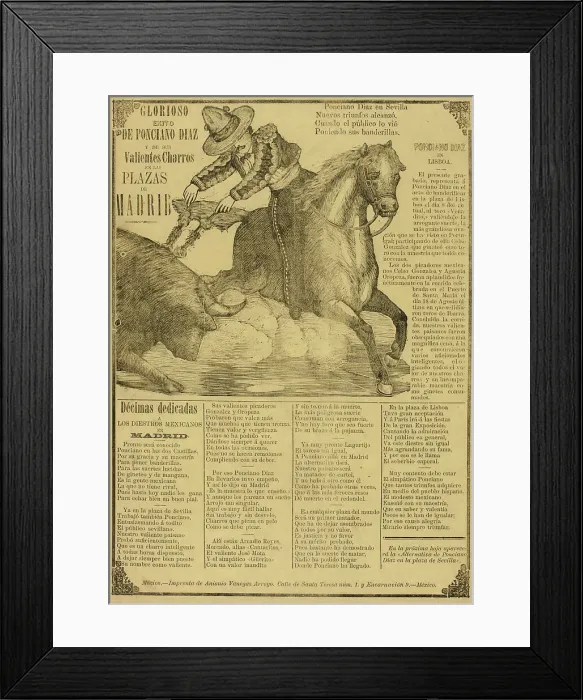 Framed Print : Glorious Success of Ponciano Díaz and His Brave Charros in the Bull Rings of Madrid, 1889. Creator: Manuel Manilla Framed Print : Glorious Success of Ponciano Díaz and His Brave Charros in the Bull Rings of Madrid, 1889. Creator: Manuel Manilla