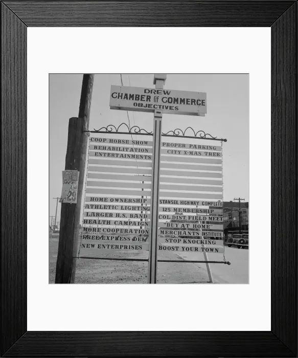 Framed Print : Chamber of Commerce sign, Drew, Mississippi, 1937. Creator: Dorothea Lange Framed Print : Chamber of Commerce sign, Drew, Mississippi, 1937. Creator: Dorothea Lange