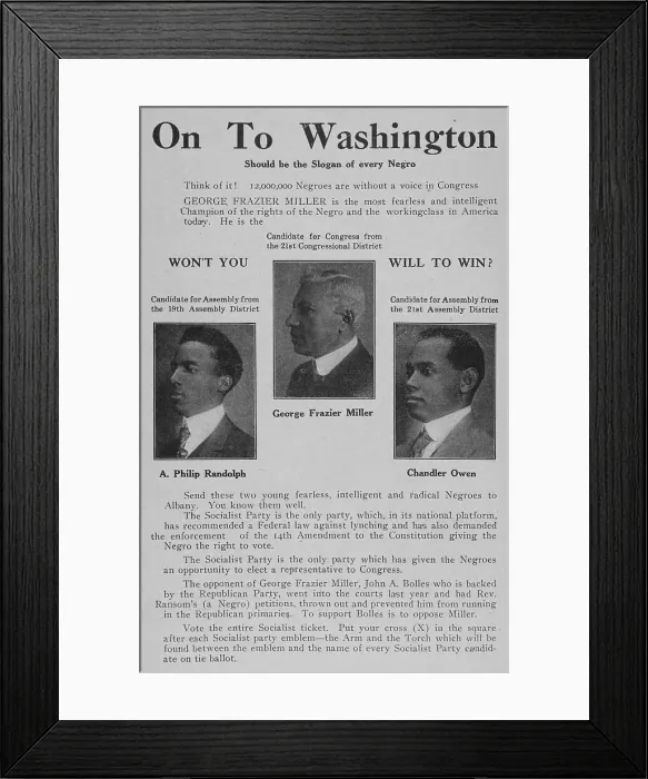 Framed Print : On to Washington; A. Philip Randolph, Candidate for Assembly from the 19th Assembly... 1918-1922. Creator: Unknown Framed Print : On to Washington; A. Philip Randolph, Candidate for Assembly from the 19th Assembly... 1918-1922. Creator: Unknown