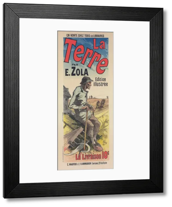Framed Print : Affiche pour le roman de M. Émile Zola, la Terre'. c1897. Creator: Jules Cheret. Affiche pour le roman de M. Émile Zola, la Terre'. c1897. Creator: Jules Cheret Framed Print : Affiche pour le roman de M. Émile Zola, la Terre'. c1897. Creator: Jules Cheret. Affiche pour le roman de M. Émile Zola, la Terre'. c1897. Creator: Jules Cheret