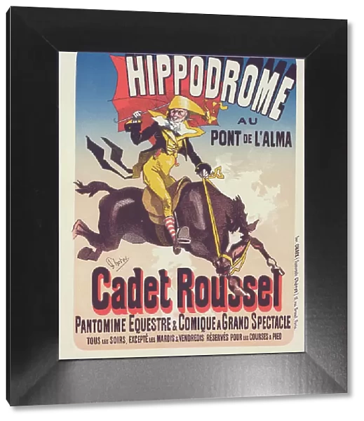 Affiche pour l'Hippodrome, 'Cadet Roussel'. c1898. Creator: Jules Cheret. Affiche pour l'Hippodrome, 'Cadet Roussel'. c1898. Creator: Jules Cheret