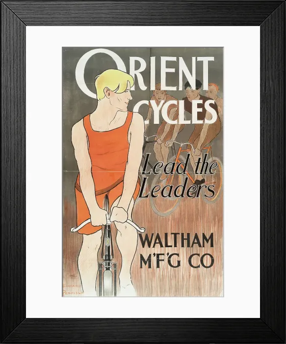 Framed Print : Orient Cycles, Lead The Leaders, Waltham M'F'G Co. c1895. Creator: Edward Penfield Framed Print : Orient Cycles, Lead The Leaders, Waltham M'F'G Co. c1895. Creator: Edward Penfield
