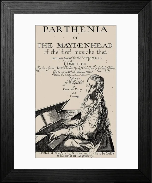 Framed Print : Parthenia or the Maydenhead of the first musicke that ever was printed for the Virginalls, ca 1613. Creator: Anonymous Framed Print : Parthenia or the Maydenhead of the first musicke that ever was printed for the Virginalls, ca 1613. Creator: Anonymous