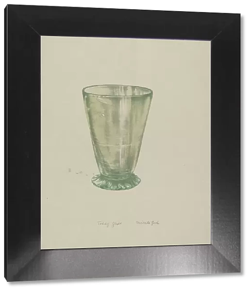 Toddy Glass, 1935 / 1942. Creator: Minnetta Good