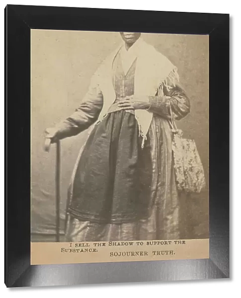 I sell the shadow to support the substance, Sojourner Truth, 1864. Creator: Unknown