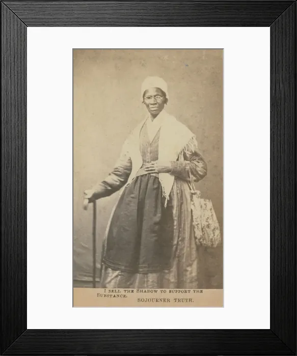 Framed Print : I sell the shadow to support the substance, Sojourner Truth, 1864. Creator: Unknown Framed Print : I sell the shadow to support the substance, Sojourner Truth, 1864. Creator: Unknown