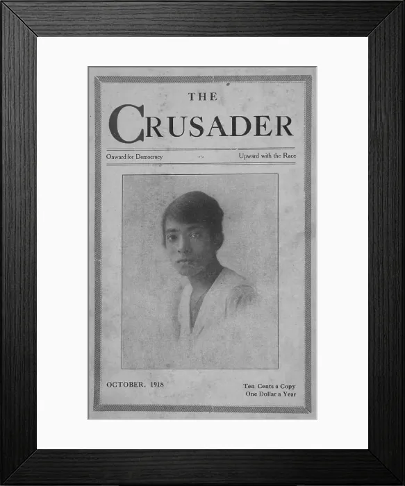Framed Print : The Crusader; Onward for Democracy; Upward with Race; Mrs. James Conick, Jr. New York... 1918-1922 Creator: Unknown Framed Print : The Crusader; Onward for Democracy; Upward with Race; Mrs. James Conick, Jr. New York... 1918-1922 Creator: Unknown