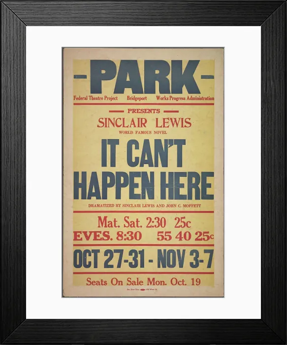 Framed Print : It Can't Happen Here, Bridgeport, CT, [193-]. Creator: Unknown