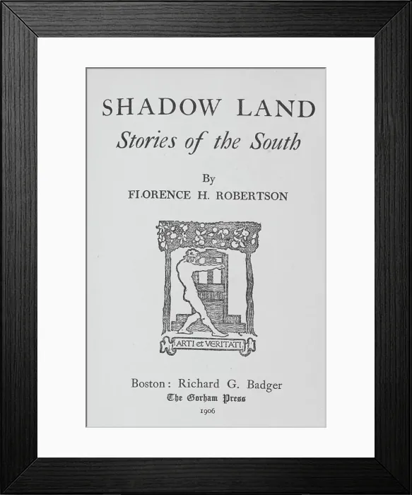 Framed Print : Shadow land; stories of the South, title page, 1905. Creator: Unknown Framed Print : Shadow land; stories of the South, title page, 1905. Creator: Unknown