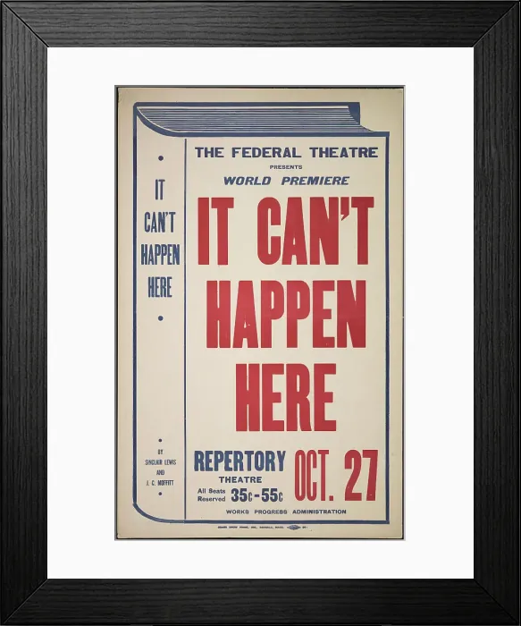 Framed Print : It Can't Happen Here, [193-]. Creator: Unknown