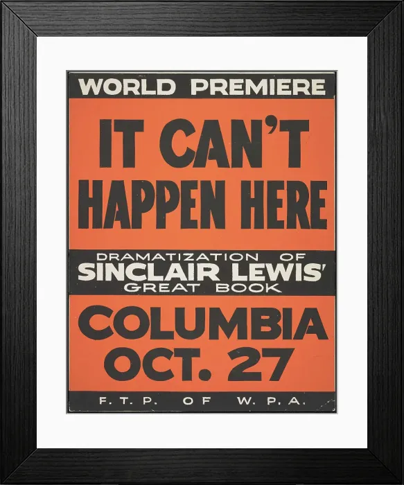 Framed Print : It Can't Happen Here, [193-]. Creator: Unknown