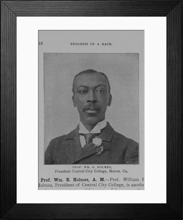 Framed Print : Prof. Wm. E. Holmes, President Central City College, Macon, Ga. 1902. Creator: Unknown Framed Print : Prof. Wm. E. Holmes, President Central City College, Macon, Ga. 1902. Creator: Unknown