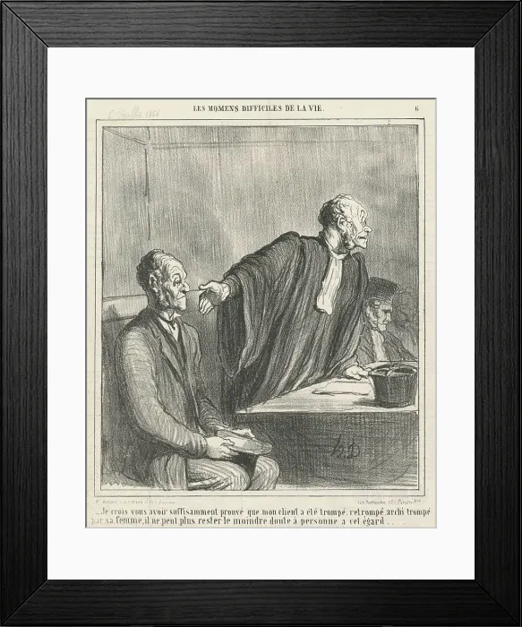 Framed Print : Je crois vous avoir... prouvé que mon client... 19th century. Creator: Honore Daumier Framed Print : Je crois vous avoir... prouvé que mon client... 19th century. Creator: Honore Daumier