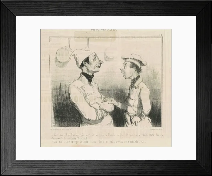 Framed Print : Vous savez bien l'éponge que vous disiez... 19th century. Creator: Honore Daumier Framed Print : Vous savez bien l'éponge que vous disiez... 19th century. Creator: Honore Daumier