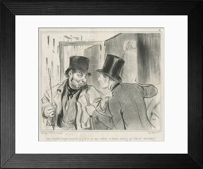 Framed Print : Soyez tranquille bourgeois, on connait, 19th century. Creator: Honore Daumier Framed Print : Soyez tranquille bourgeois, on connait, 19th century. Creator: Honore Daumier