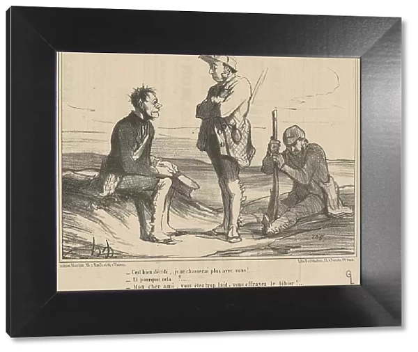 C'est bien décidé... Je ne chasserai plus avec vous!... 19th century. Creator: Honore Daumier